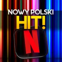 7 polskich filmów na Netflix, które zmienią Twój wieczór. Lista