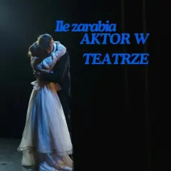 Zarobki aktora w teatrze muzycznym: od początkującego do gwiazdy sceny