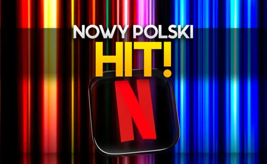 7 polskich filmów na Netflix, które zmienią Twój wieczór. Lista
